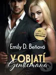 V objatí gentlemana (reedícia) - Emily D. Beňová - kniha z kategorie Romantická