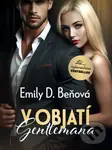 V objatí gentlemana (reedícia) - Emily D. Beňová