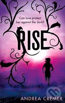 Rise - Andrea Cremer - kniha z kategorie Fantasy