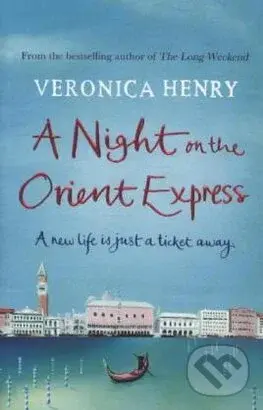 A Night on the Orient Express - Veronica Henry