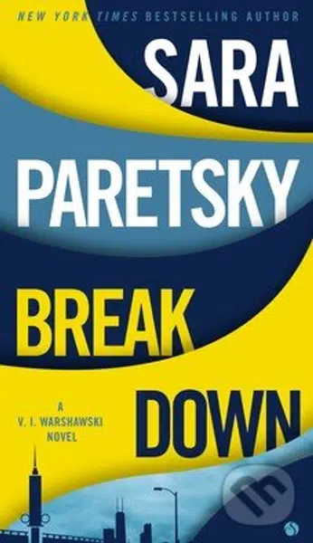 Break Down - Sara Paretsky - kniha z kategorie Beletrie