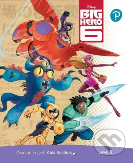 Pearson English Kids Readers: Level 5 - Big Hero 6 (DISNEY) - kniha z kategorie Jazykové učebnice a slovníky