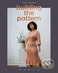 Building the Pattern (Sew Your Own Capsule Wardrobe) - kniha z kategorie Móda