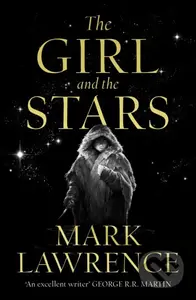 The Girl and the Stars - Mark Lawrence - kniha z kategorie Fantasy