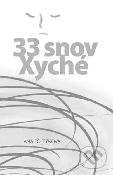 33 snov Xyché - Ana Foltýnová - kniha z kategorie Spiritualita