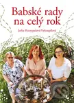 Babské rady na celý rok - Jaroslava Rozsypalová-Vykoupilová, Michala Kopečková (Ilustrátor) - kniha z kategorie Domácí léčba