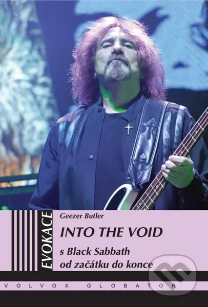 Into the Void (S Black Sabbath od začátku do konce) - Geezer Butler
