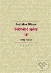 Sebrané spisy IV - Velký roman - Ladislav Klíma, Erika Abrams (editor)