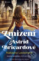 Zmizení Astrid Bricardové - Natasha Lester - kniha z kategorie Společenská beletrie