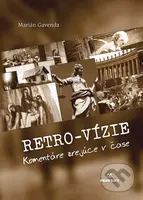Retro-vízie (Komentáre zrejúce včase) - Marián Gavenda - kniha z kategorie Křesťanství