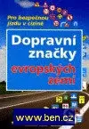 Dopravní značky evropských zemí (Pro bezpečnou jízdu v cizině) - kniha z kategorie Automobily a doprava