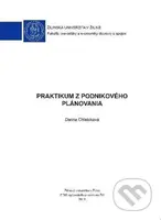 Praktikum z podnikového plánovania - Darina Chlebíková - kniha z kategorie Vysoké školy