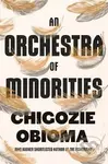 An Orchestra of Minorities - Chigozie Obioma - kniha z kategorie Beletrie