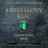 Jan Hyhlík – Křišťálový klíč I. - Falknovská huť (MP3-CD)