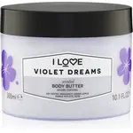 I Love Violet Dreams telové maslo 330 ml
