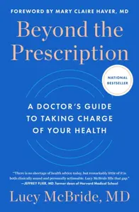 Beyond the Prescription - Dr. Lucy McBride
