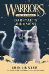 Warriors Super Edition: Darktailâ€™s Judgment - Erin Hunterová