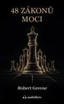 48 zákonů moci - Robert Greene