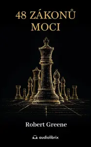 48 zákonů moci - Robert Greene