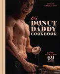 The Donut Daddy Cookbook - Anthony Randello-Jahn