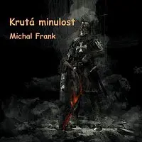 Michal Frank – Krutá minulost