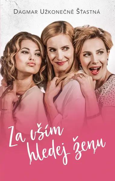 Za vším hledej ženu - Dagmar Remešová