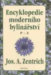 Encyklopedie moderního bylinářství P-Z - Josef A. Zentrich