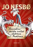 Senzační sbírka zvířat doktora Proktora - Jo Nesbø