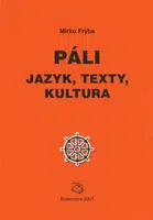 Páli - jazyk, texty, kultura - Mirko Frýba