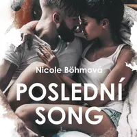 Poslední song - Nicole Böhmová - e-kniha