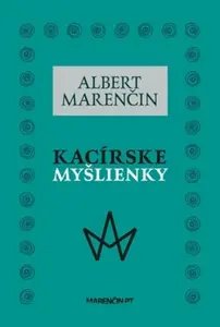 Kacírske myšlienky - Albert Marenčin