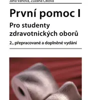 První pomoc I - Jarmila Kelnarová, Zuzana Číková, Jana Toufarová, Jana Váňová - e-kniha