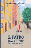 Páté patro bez výtahu - Kateřina Procházková - e-kniha