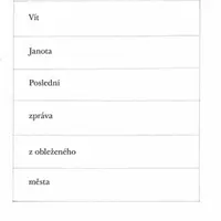 Poslední zpráva z obleženého města - Vít Janota, Monika Immrová