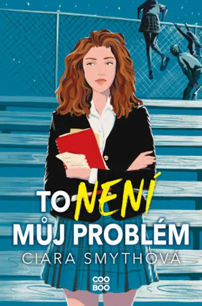 To není můj problém - Ciara Smythová - e-kniha