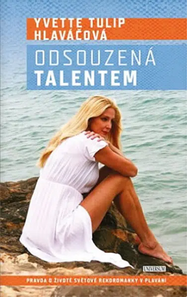 Odsouzená talentem - Yvetta Tulip Hlaváčová - e-kniha
