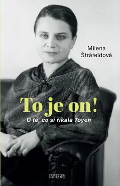 To je on! O té, co si říkala Toyen - Milena Štráfeldová - e-kniha