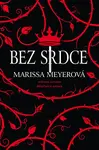 Bez srdce - Marissa Meyer