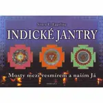 Indické jantry - Mosty mezi vesmírem a naším já - Eggeling Sitara E.