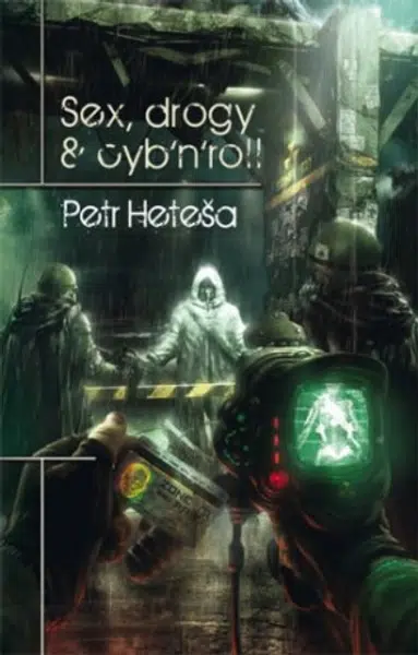 Sex, drogy a Cyb'n'Roll - Petr Heteša