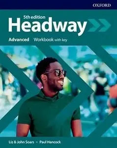New Headway Advanced Workbook with Answer Key (5th) - John Soars, Liz Soars