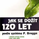 Jak se dožít 120 let