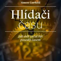 Hlídači času - Simon Garfield