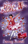 Malá baletka - Nela a růžová zahrada - Darcey Bussellová