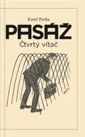 Pasáž - Čtvrtý vítač - Karel Pecka