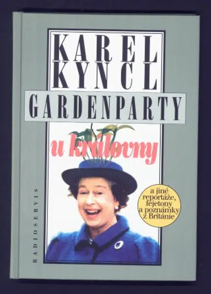 Gardenparty u královny - Karel Kyncl - e-kniha