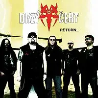 Drzý Čert – Return...