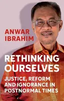 Rethinking Ourselves - Anwar Ibrahim