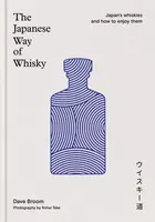 The Japanese Way of Whisky - Dave Broom