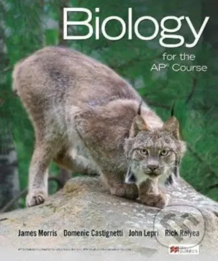 Biology for the AP® Course - Domenic Castignetti, Rick Relyea, John Lepri, James Morris - kniha z kategorie Biologie